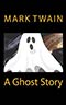 A Ghost Story